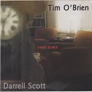 Tim O'Brien , Darrell Scott - Real Time
