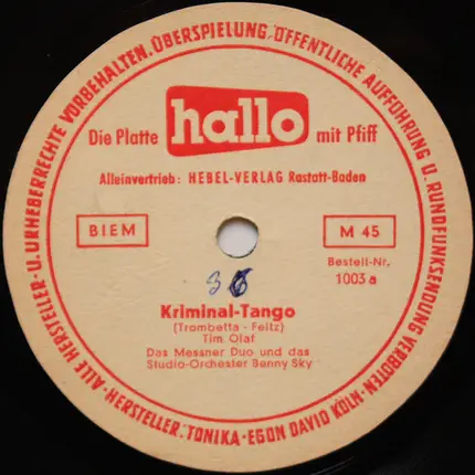 Tim Olaf , Das Messner Duo und das Benny Sky And His Orchestra / G. van Bergen , Fred Scotty Band - Kriminal-Tango / Billy Hill