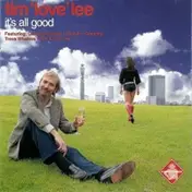 Tim "Love" Lee - It's All Good