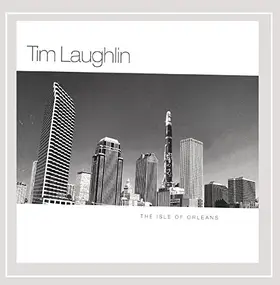 Tim Laughlin - Isle of Orleans