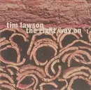 CD - Tim Lawson - The Right Way On