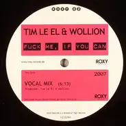 Tim Le El & Wollion - Fuck Me, If You Can