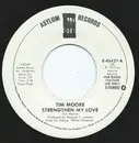 7inch Vinyl Single - Tim Moore - Strengthen My Love
