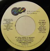 7inch Vinyl Single - Tim Malchak - If You Had A Heart - Promo