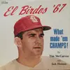 7inch Vinyl Single - Tim McCarver And Jack Herman - El Birdos '67: What Made 'em Champs!