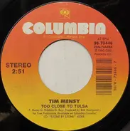 Tim Mensy - Too Close To Tulsa