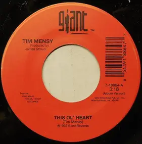 Tim Mensy - This Ol' Heart