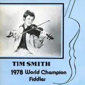 Tim Smith - 1978 World Champion Fiddler