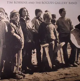 Tim Robbins - Tim Robbins And The Rogue Gallery Band