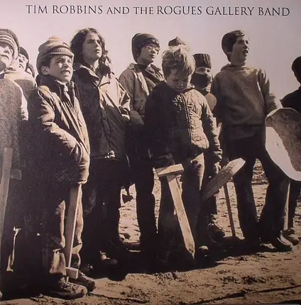 Tim Robbins And The Rogues Gallery Band - Tim Robbins And The Rogue Gallery Band