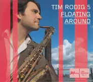 Tim Rodig 5 - Floating Around