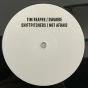 Tim Reaper - Shiftpitchers / Not Afraid