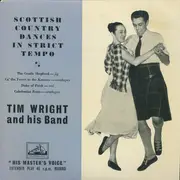7inch Vinyl Single - Tim Wright And His Band - Scottish Country Dances In Strict Tempo - EP