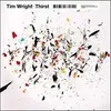 Double LP - Tim Wright - Thirst