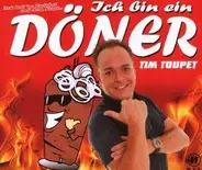 Tim Toupet - Ich Bin Ein Döner