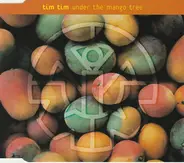 Tim Tim - Under The Mango Tree