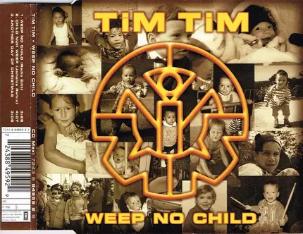 Tim Tim - Weep No Child