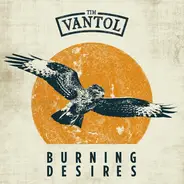 Tim Vantol - Burning Desires