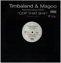12inch Vinyl Single - Timbaland & Magoo Featuring Missy Elliott - Cop That Sh#!