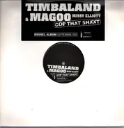 Timbaland & Magoo Featuring Missy Elliott - Cop That Shit