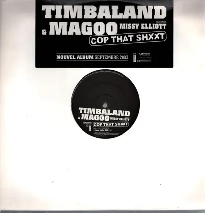Timbaland & Magoo Featuring Missy Elliott - Cop That Shit