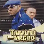 Timbaland - Welcome to Our World