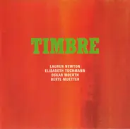 Timbre : Lauren Newton • Elisabeth Tuchmann • Oskar Mörth • Bertl Mütter - Timbre