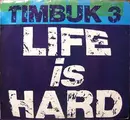 7inch Vinyl Single - Timbuk 3 - Life Is Hard