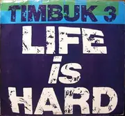7inch Vinyl Single - Timbuk 3 - Life Is Hard