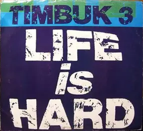 Timbuk 3 - Life Is Hard