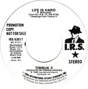 7inch Vinyl Single - Timbuk 3 - Life Is Hard