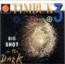 CD - Timbuk 3 - Big Shot In The Dark