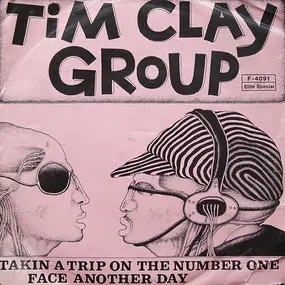 Tim Clay Group - Takin' A Trip On The Number One