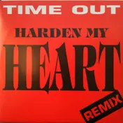 Time Out - Harden My Heart (Remix)