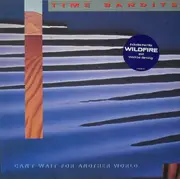LP - Time Bandits - Can't Wait For Another World