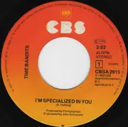 7inch Vinyl Single - Time Bandits - I'm Specialized In You