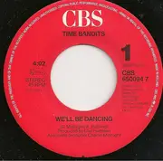7inch Vinyl Single - Time Bandits - We'll Be Dancing