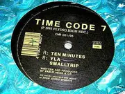 12inch Vinyl Single - Time Code 7 - Ten Minutes