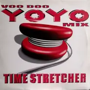 Time Stretcher - Voo Doo (Yoyo Mix)