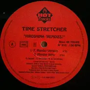 Time Stretcher - Hiroshima (Remixes)