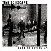 Time To Escape - Cost Of Living E.P.