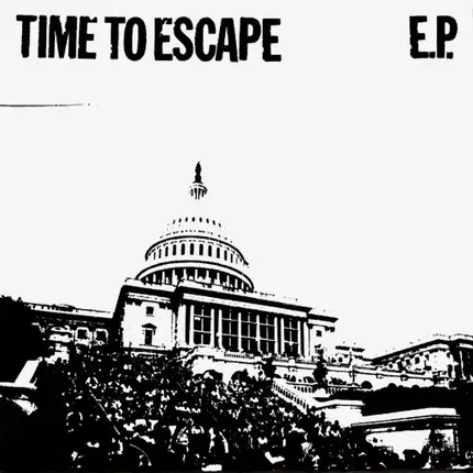 Time To Escape - E.P.