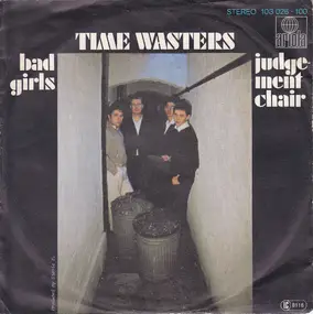 Time Wasters - Bad Girls