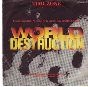7inch Vinyl Single - Time Zone Featuring John Lydon & Afrika Bambaataa - World Destruction