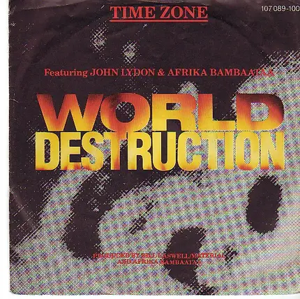 Time Zone Featuring John Lydon & Afrika Bambaataa - world destruction