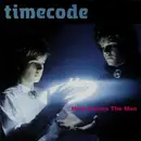 7inch Vinyl Single - Timecode - Here Comes The Man