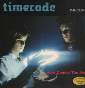 Timecode - Here Comes The Man