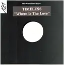 12inch Vinyl Single - Timeless - Where Is The Love