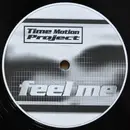 12'' - Time Motion Project - Feel Me