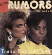 Timex Social Club - Vicious Rumors